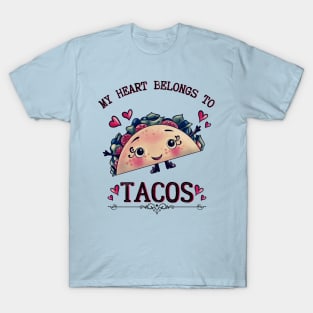 My Heart Belongs to Tacos T-Shirt